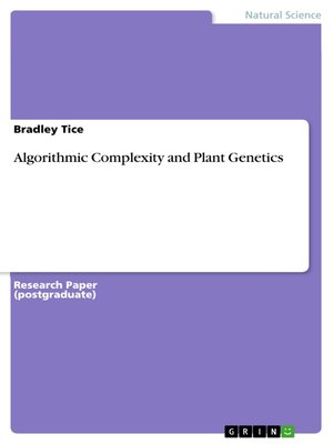 cover image of Algorithmic Complexity and Plant Genetics